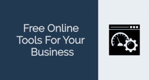 Free Online Tools for your small business