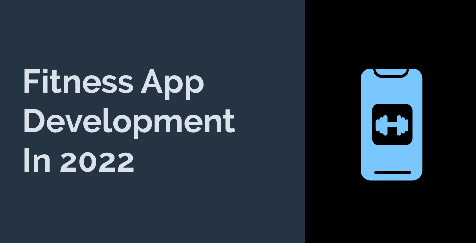 Fitness App Development In 2022